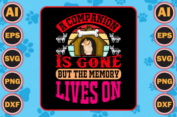 A Companion is Gone… but the Memory Live