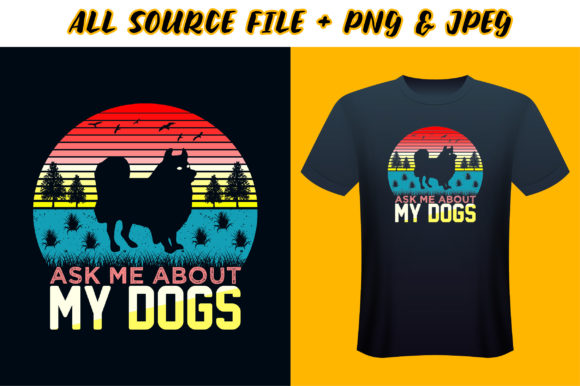 Ask Me About My Dogs T-shirt Design