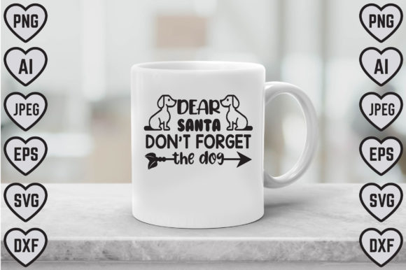 Dear Santa Don’t Foreget the Dog