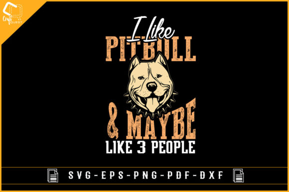 I Like Pitbull Maybe Like 3 People
