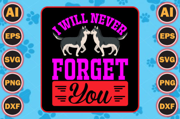 I Will Never Forget You