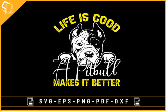 Life Is Good a Pitbull Makes It Better